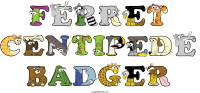ferret-centipede-badger animal word art