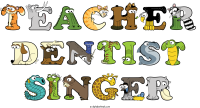 teacher-dentist-singer animal word art